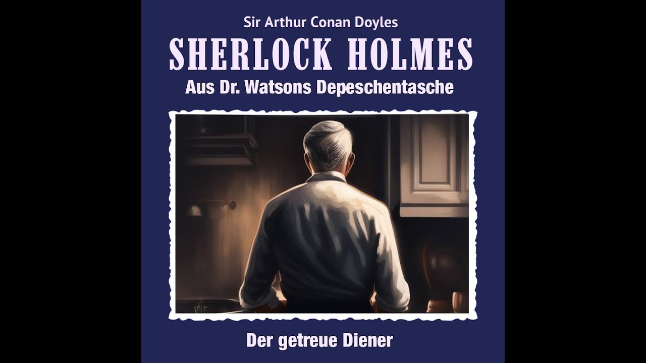 Sherlock Holmes - Der getreue Diener