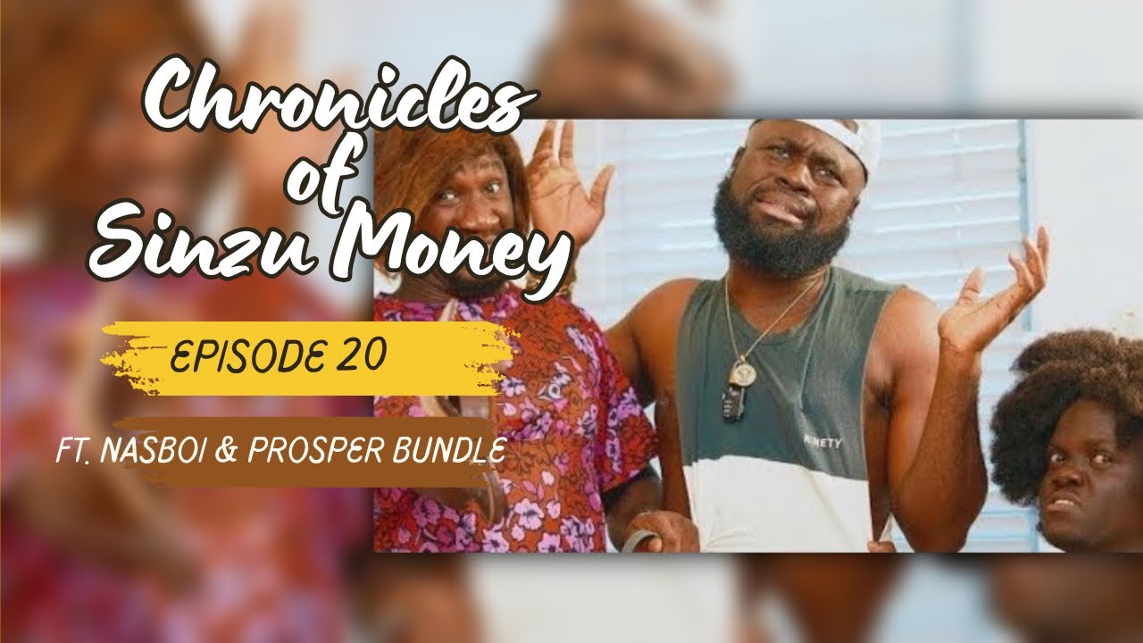 Chronicles of Sinzu Money EP 20 || Feat Nasboi & Prosper Bundle (Latest Lasisi Elenu Comedy)