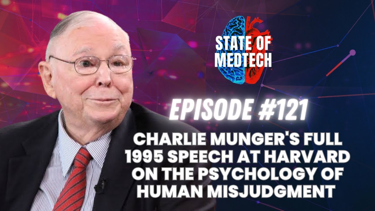 Charlie Munger's Full 1995 Speech at Harvard on the Psychology of Human Misjudgment