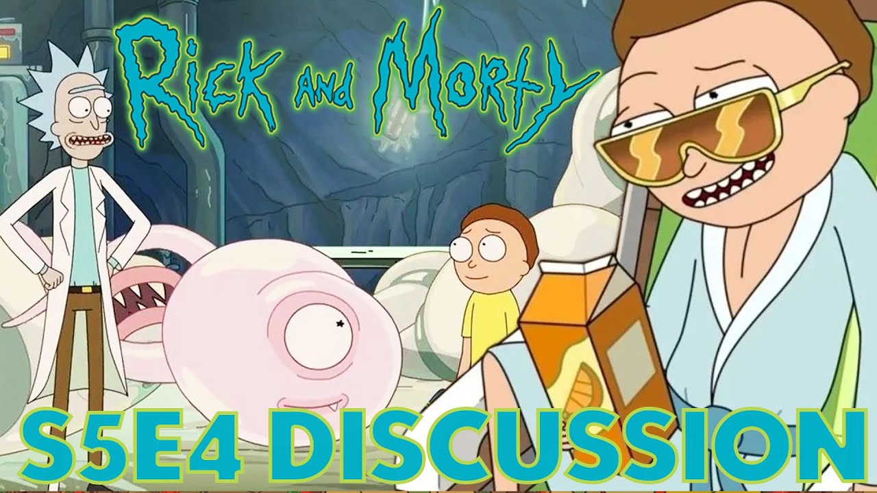 Rick and Morty Season 5 Episode 4 Discussion Review | Rickdependence Spray
