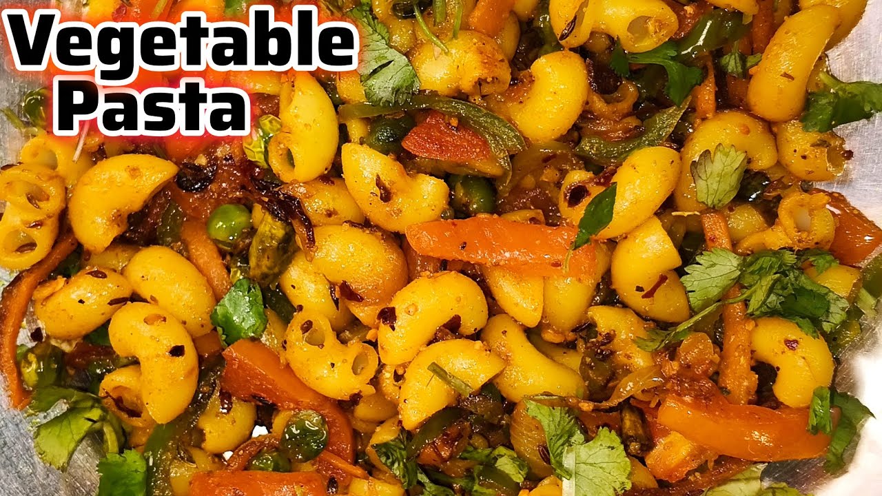 Healthy Veg Pasta Recipe | Easy & Tasty Vegetable Pasta at Home