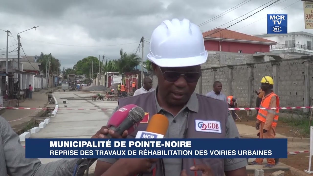 VOIRIES URBAINES - POINTE NOIRE : REPRISE DES TRAVAUX DE RÉHABILITATION DES VOIRIES URBAINES