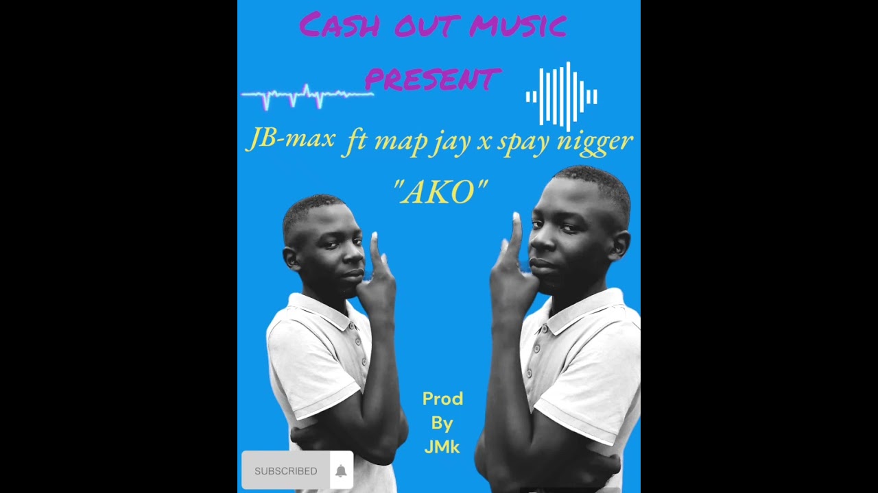 JB max ft Map jay X spay nigger AKO (official music audio)