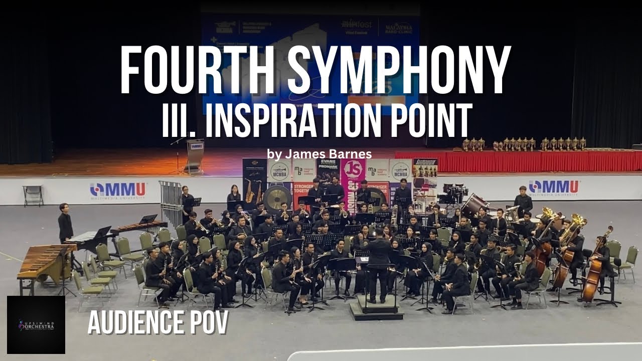Fourth Symphony- iii. Inspiration Point | James Barnes | UPSI Winds (Audience POV)