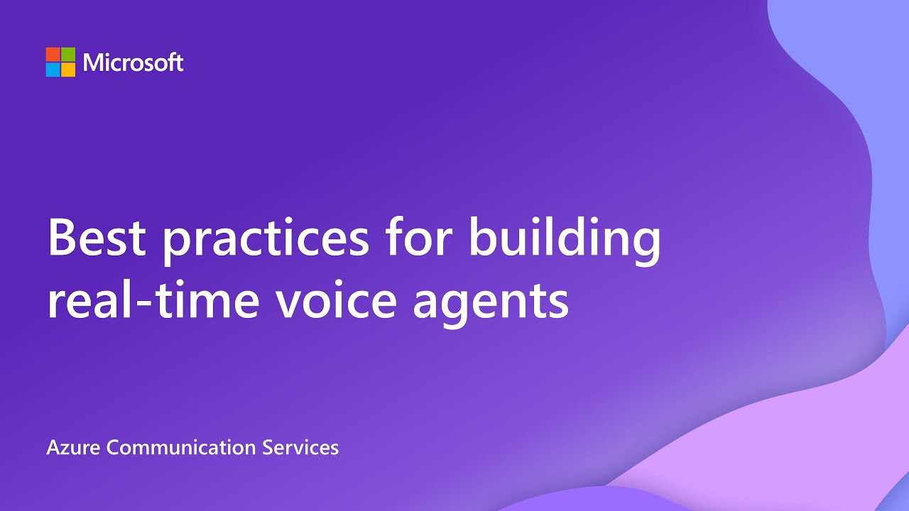 Best practices for building real-time voice agents with Azure Communication Services