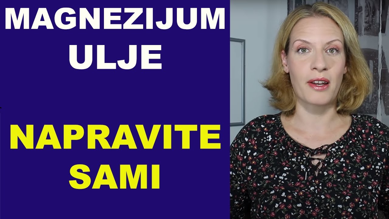 MAGNEZIJUM ULJE kao dodatak Mg - napravite sami / dr Bojana Mandić