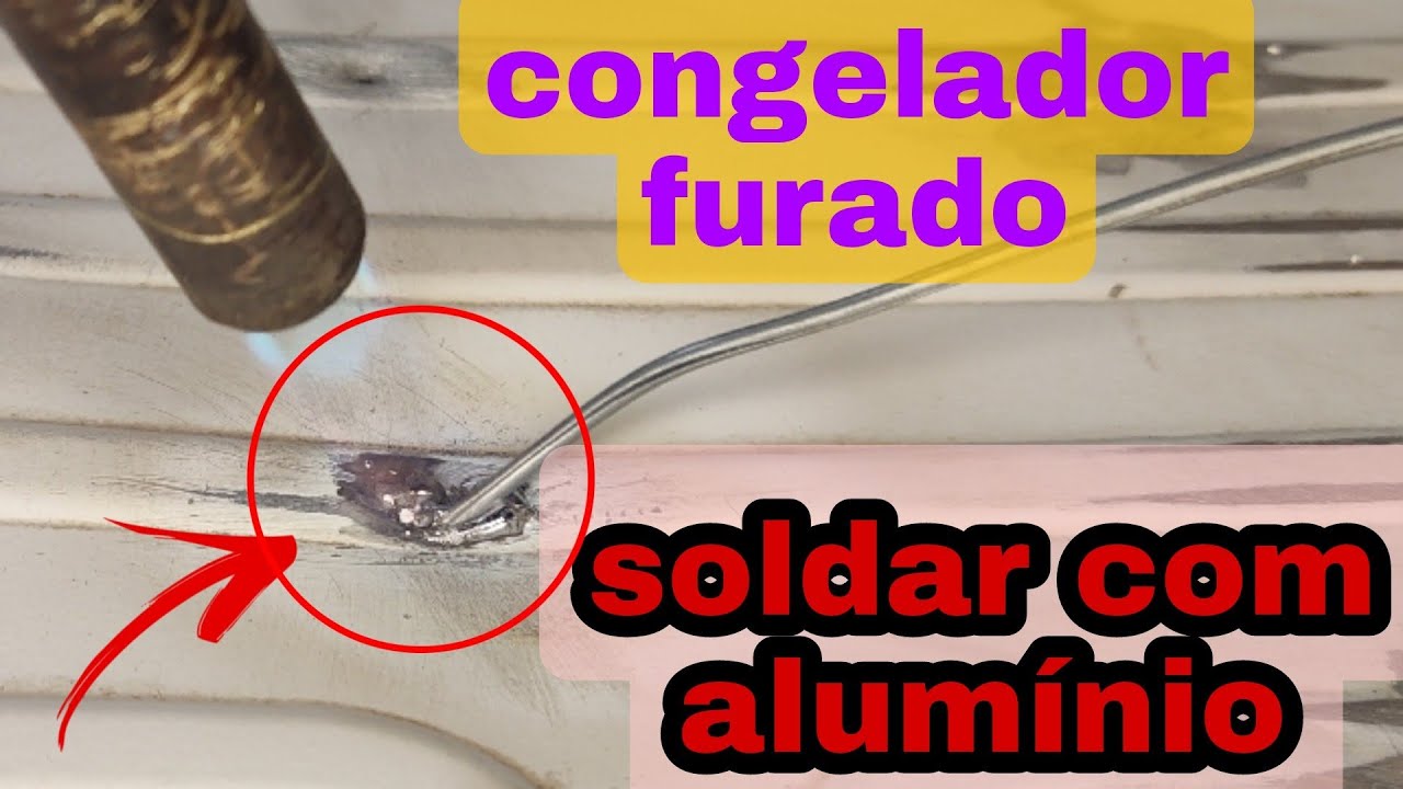 🚨 [exclusivo] soldar congelador furado com vareta de alumínio, rápido e fácil 🚨