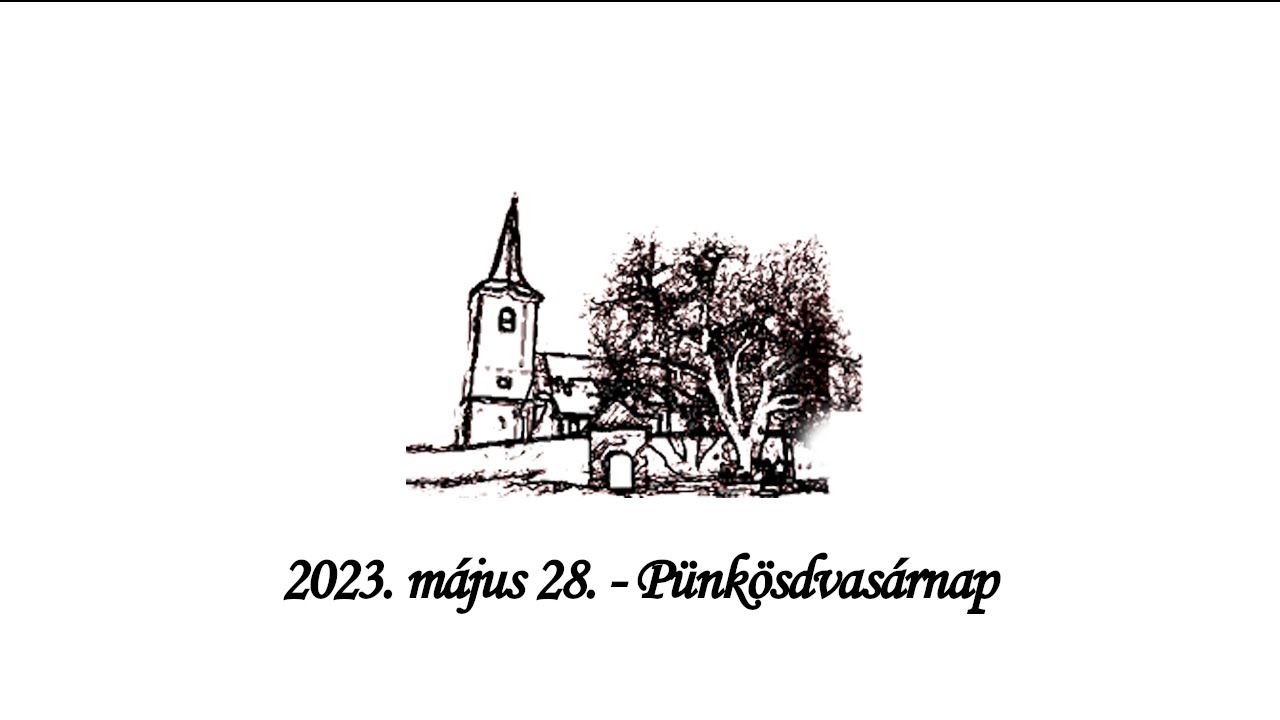 2023. május 28. - Pünkösdvasárnap