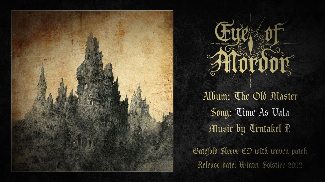 EYE OF MORDOR : Time As Vala - Dungeon Synth / Dark Ambient (from 