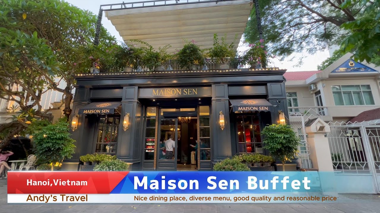 【Maison Sen Buffet】A beautiful buffet restaurant in Hanoi!｜ハノイのきれいなブッフェレストラン！｜这家越南自助餐厅，味道好，环境棒，价格不贵！