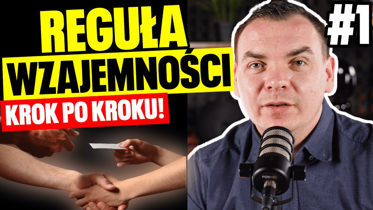 REGUŁA WZAJEMNOŚCI w SPRZEDAŻY (Techniki zamknięcia sprzedaży 1/9)
