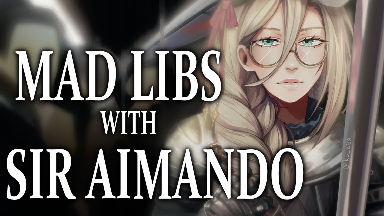 MAD LIBS TO WOO THE MAIDENS 【NIJISANJI EN | Aia Amare 】