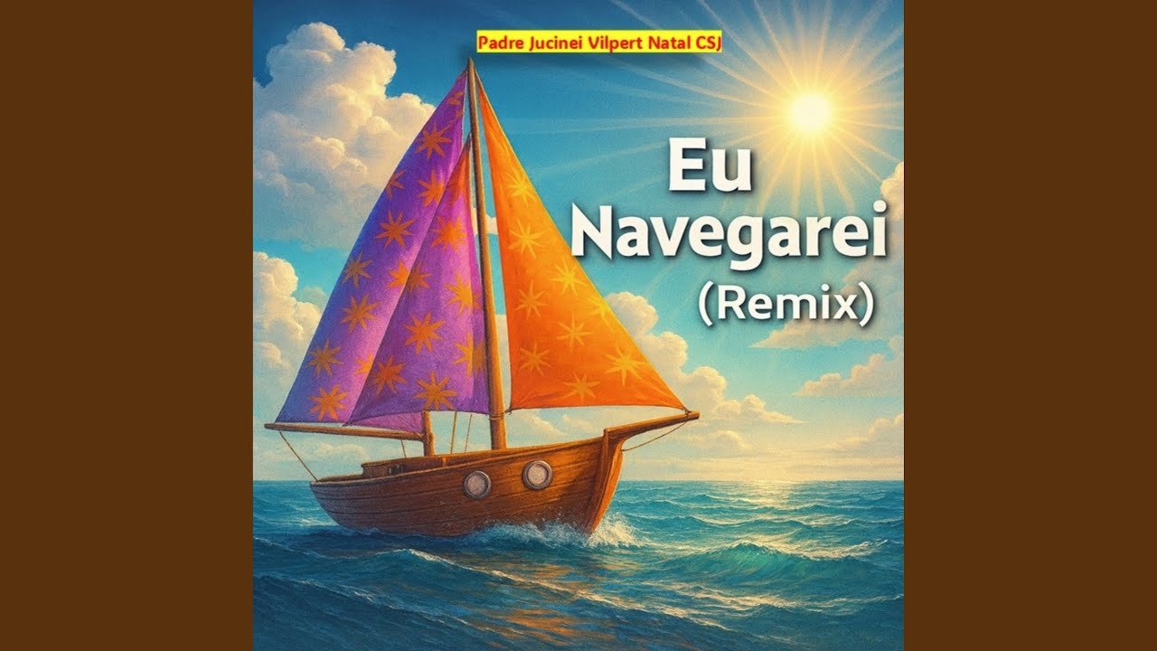 Eu Navegarei - Remix