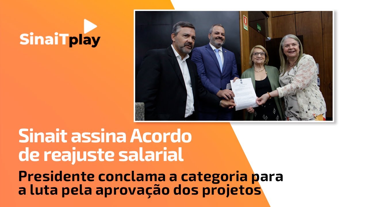 Sinait assina Acordo de reajuste salarial