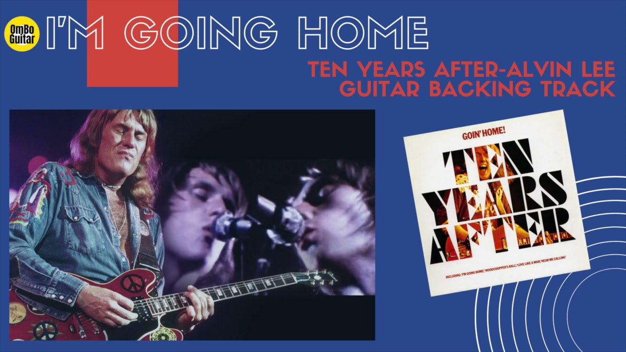 I'm going home-Alvin Lee-Ten Years After-Guitar Backing track-Fast Blues in A