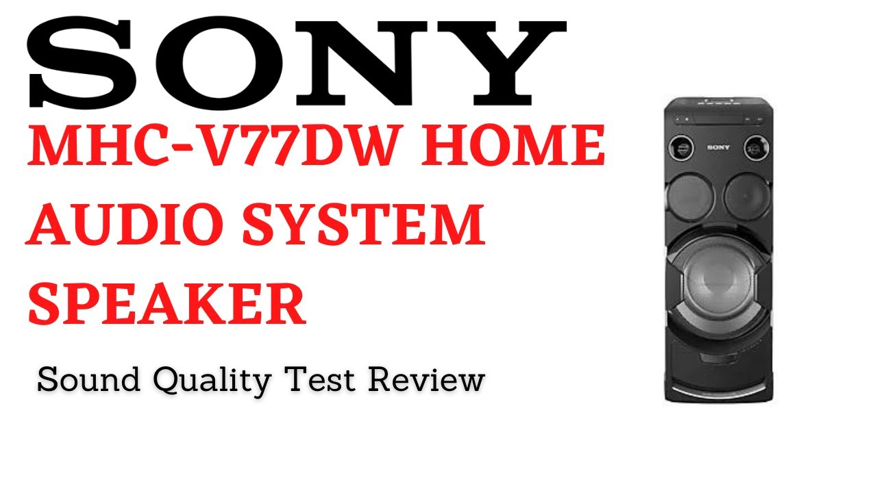 Sony MHC-V77DW Home Audio System Speaker