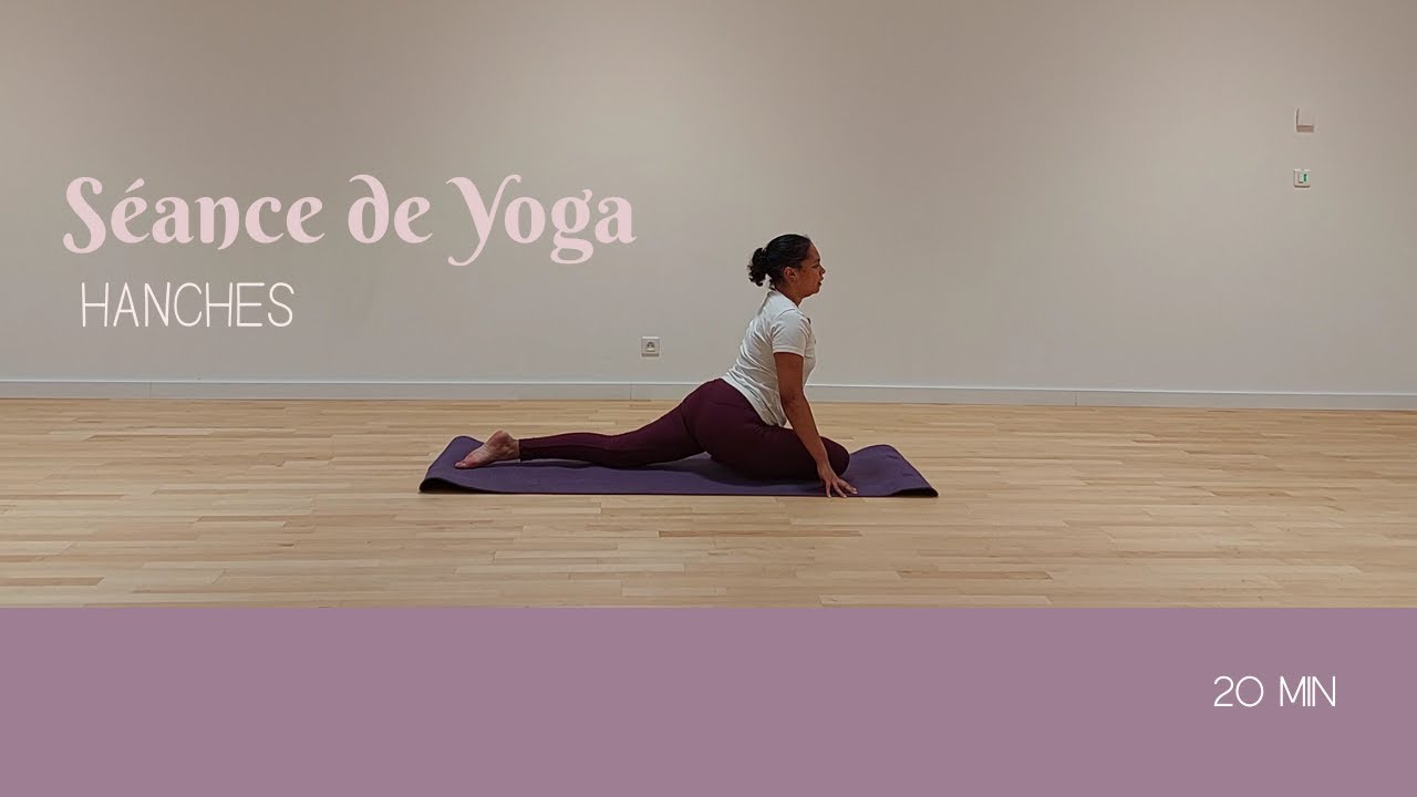 Yoga hanches & enracinement – Stabilité, fluidité et élan de vie