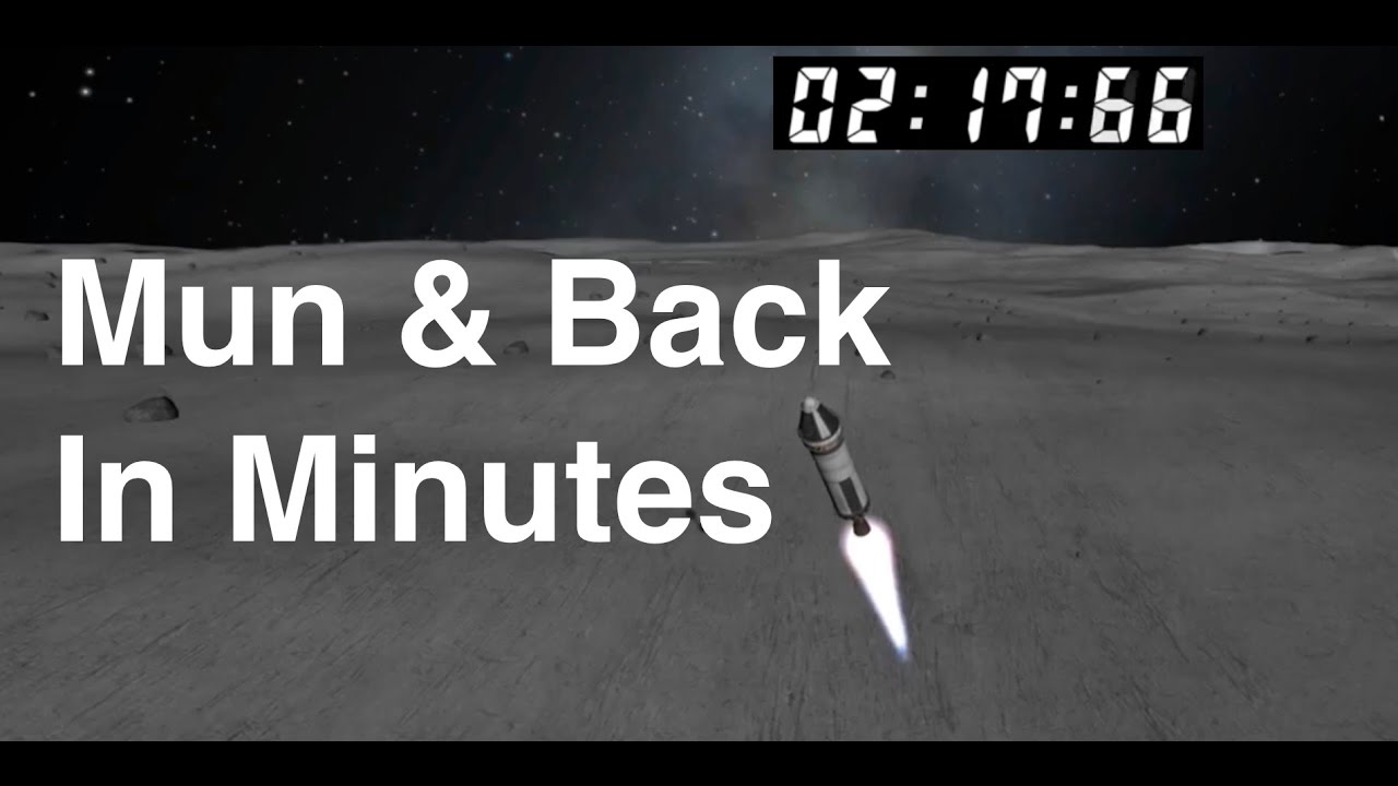 Kerbal Speedrun - Building, Launching, Landing, Returning from Mun