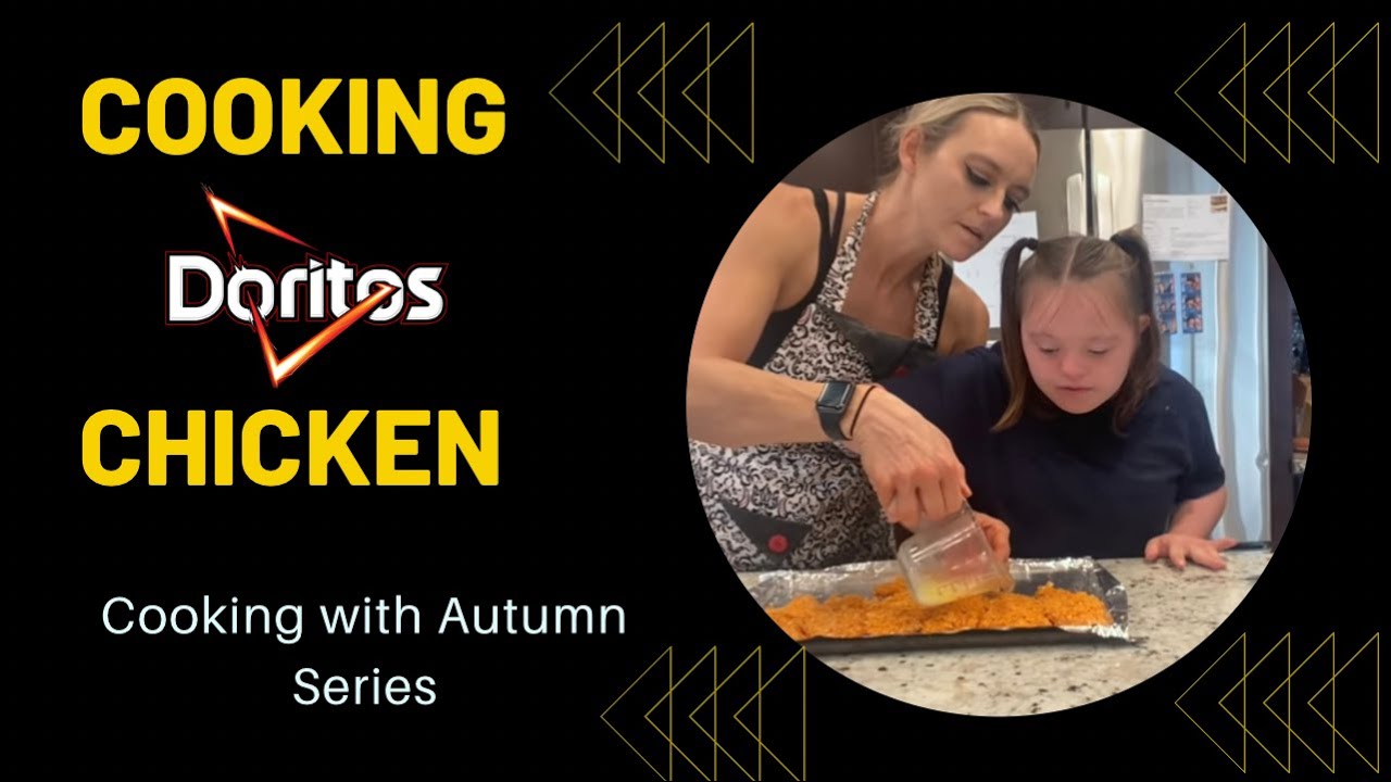 Autumn Cooks Doritos Chicken