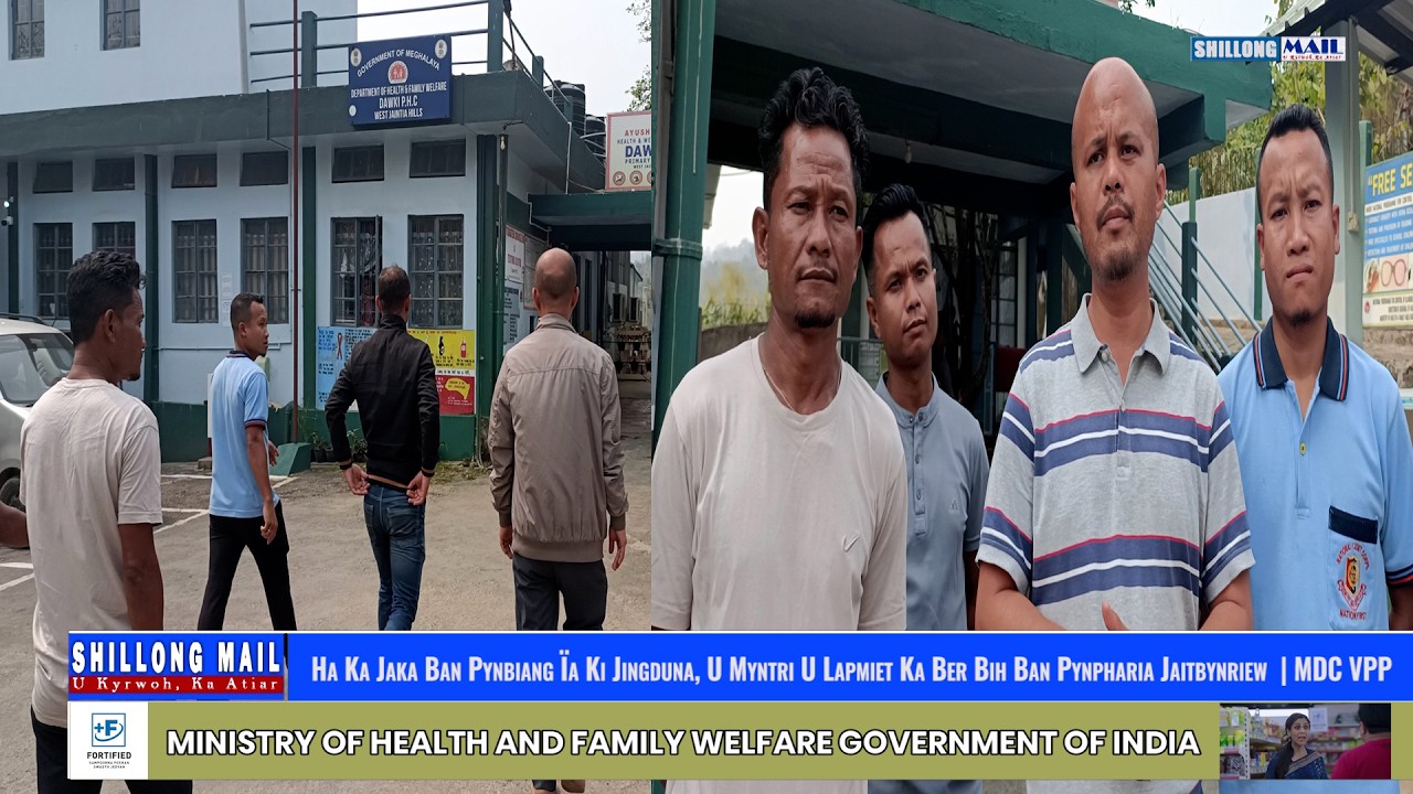 Ha Ka Jaka Ban Pynbiang Ïa Ki Jingduna, U Myntri U Lapmiet Ban Pynpharia Jaitbynriew | MDC VPP