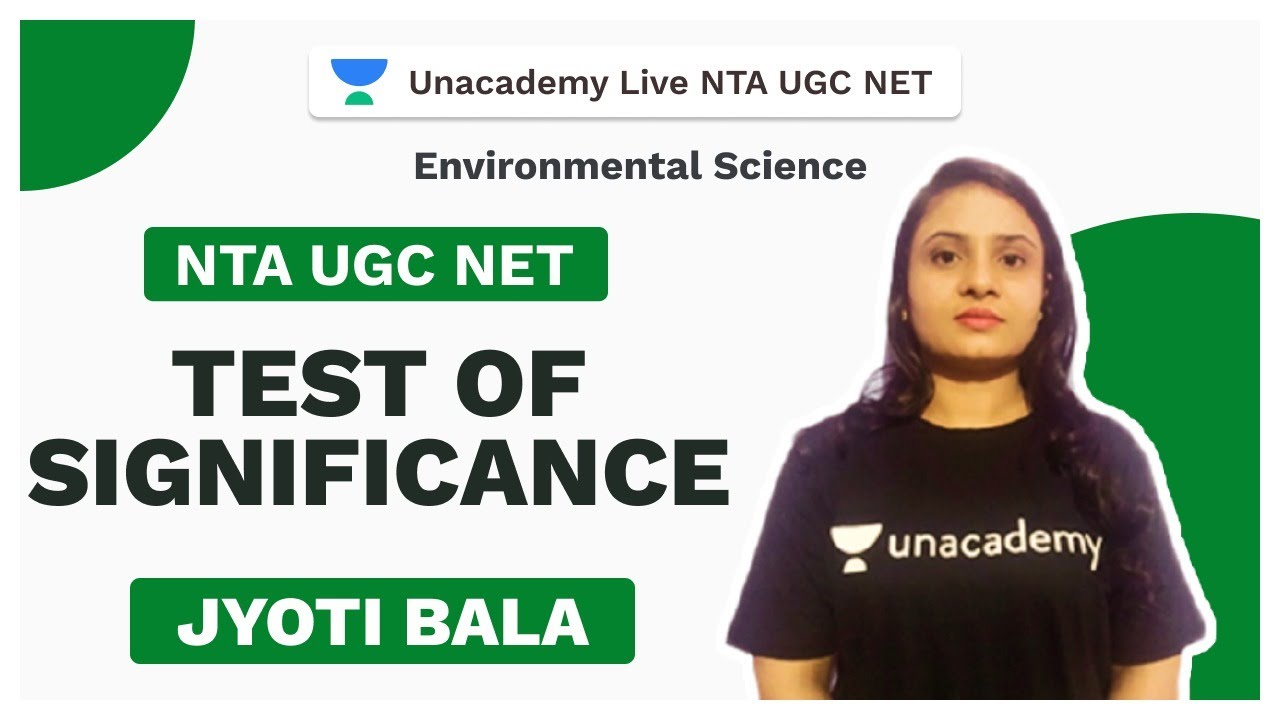 NTA UGC NET | Test of significance | Environmental Science | Jyoti | Unacademy
