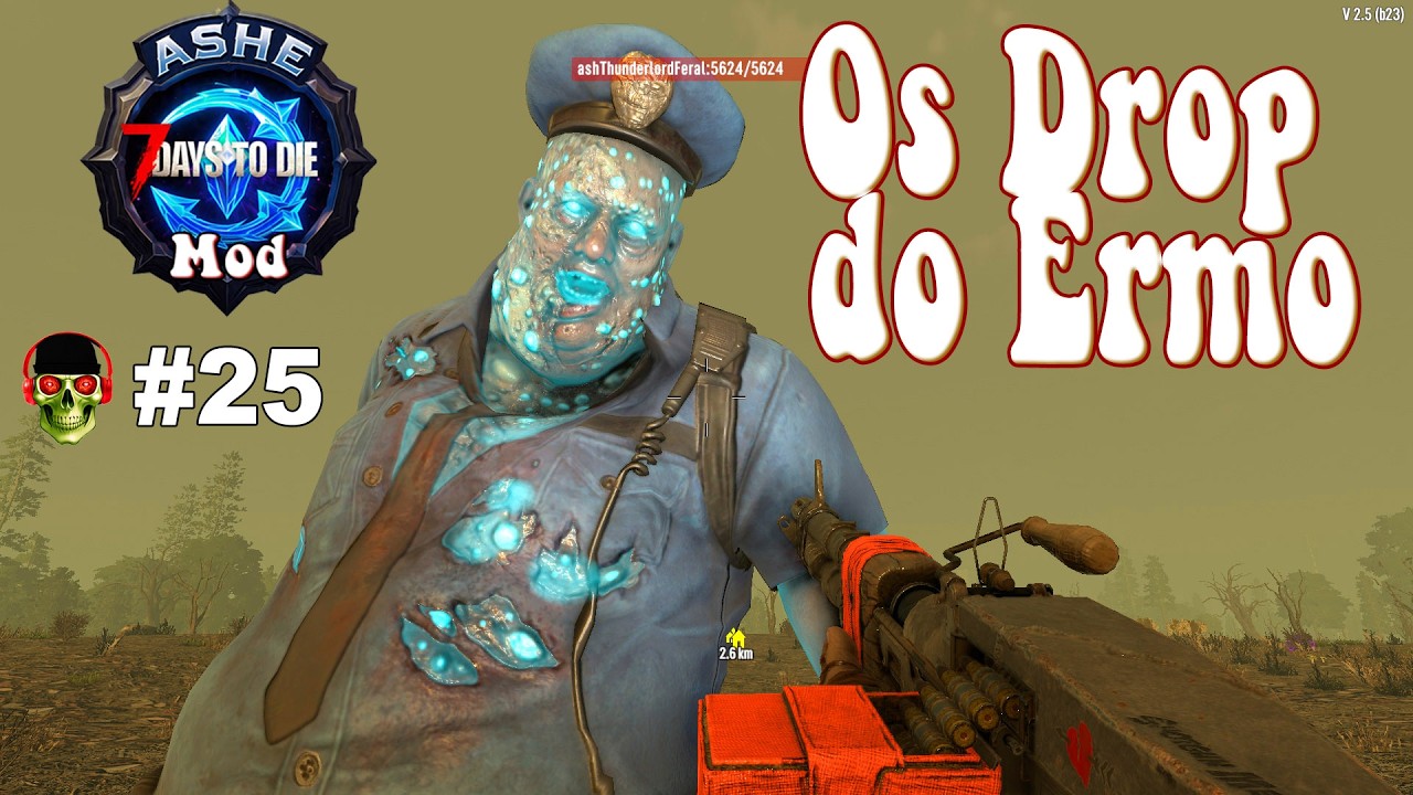 Os Drop do Ermo 🏹 7Dtd Mod Ashe Dominium 🏹 EP25