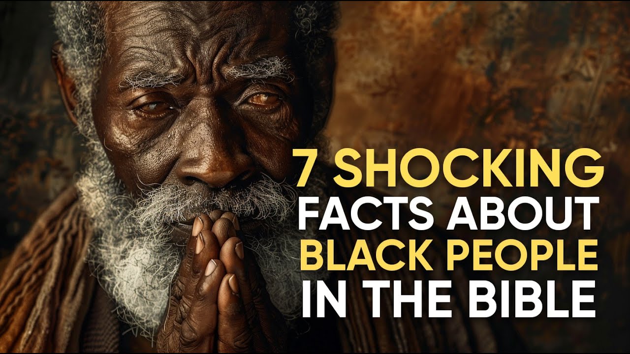 7 Shocking Facts About Black People in the Bible