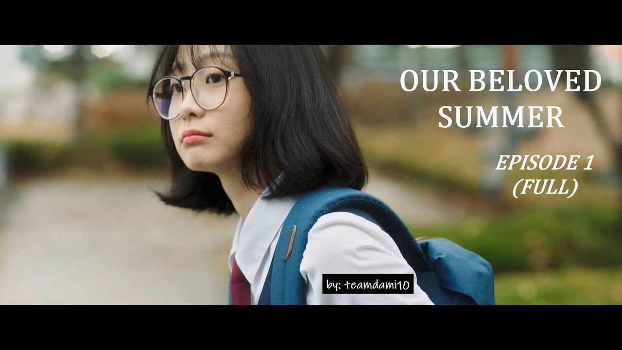 EPISODE 1: LOVE CRUSH ❤ OUR BELOVED SUMMER preview [ENG/ESP lyrics, FMV 046] - 그 해 우리는
