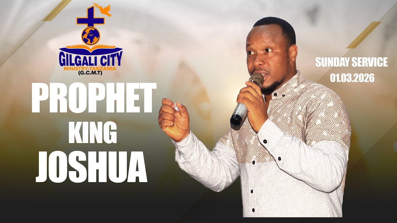 IBADA YA JUMAPILI - PROPHET KING JOSHUA