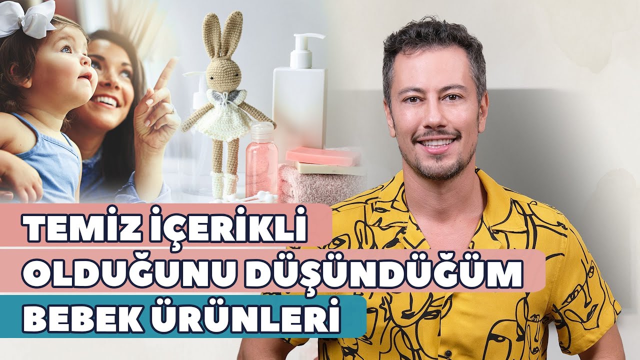 Temiz İçerikli Olduğunu Düşündüğüm Bebek Ürünleri