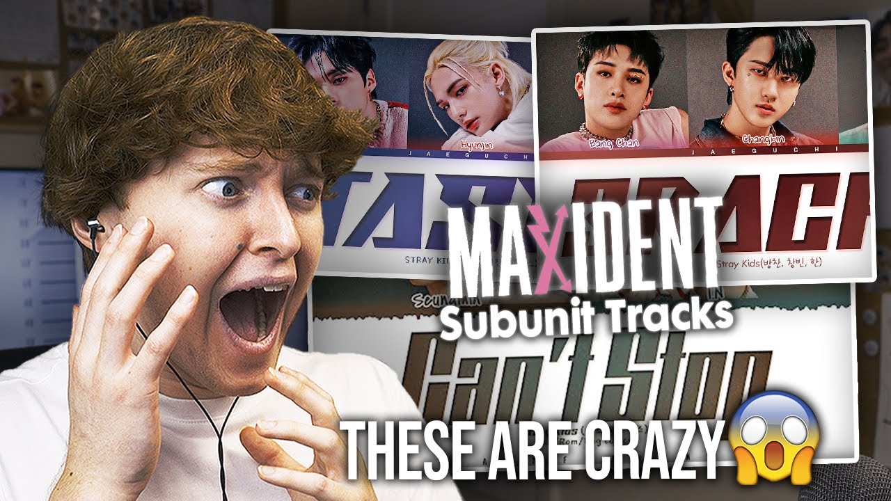 MAXIDENT SUBUNIT TRACKS! (Stray Kids - 3RACHA, Taste, Can't Stop | Reaction)