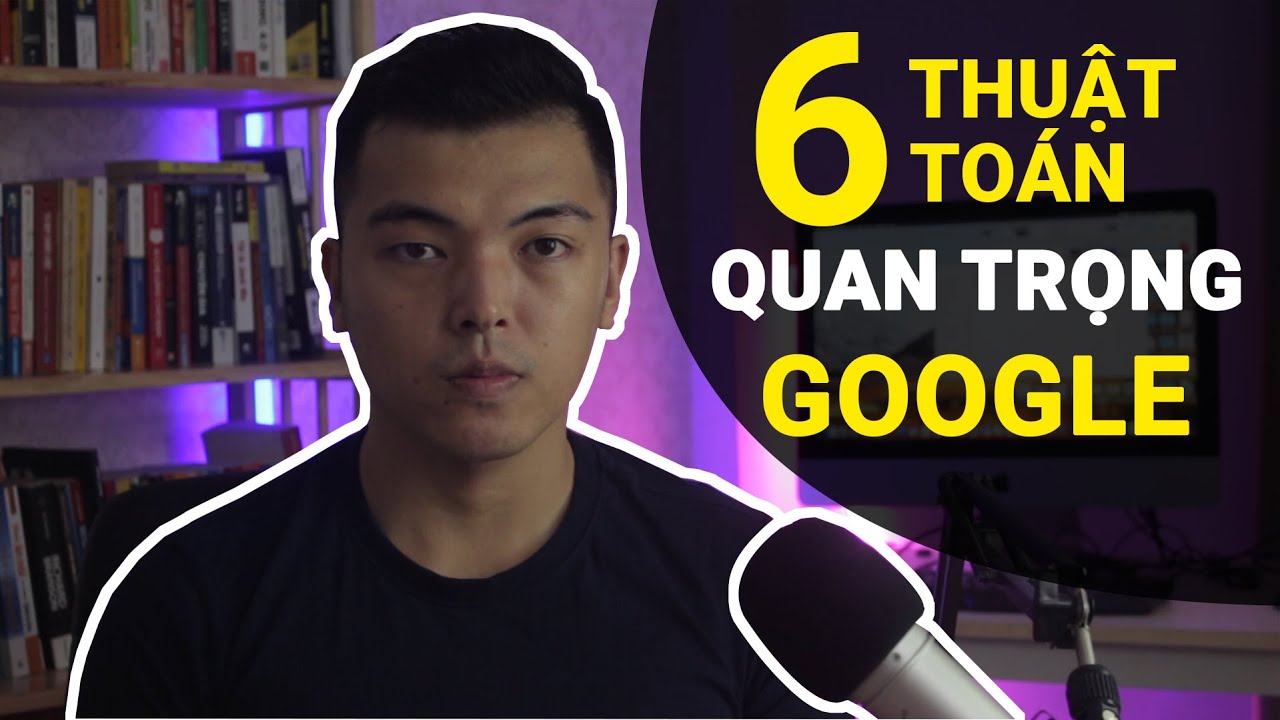 Thuật toán Google - Google Panda là gì? Google Penguin là gì? Thuật toán cốt lõi của Google