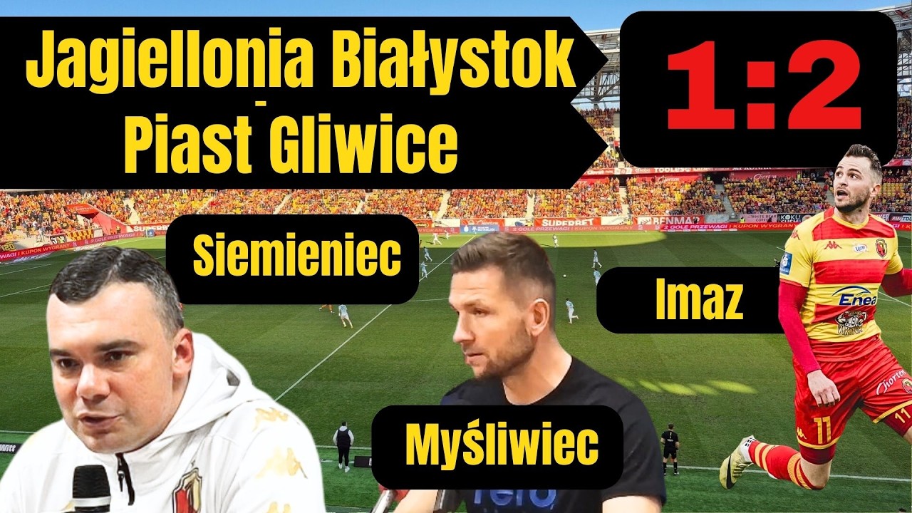 KOLEJNA PORAŻKA JAGI! SIEMIENIEC, MYŚLIWIEC I IMAZ PO MECZU JAGIELLONIA - PIAST |EKSTRAKLASA|