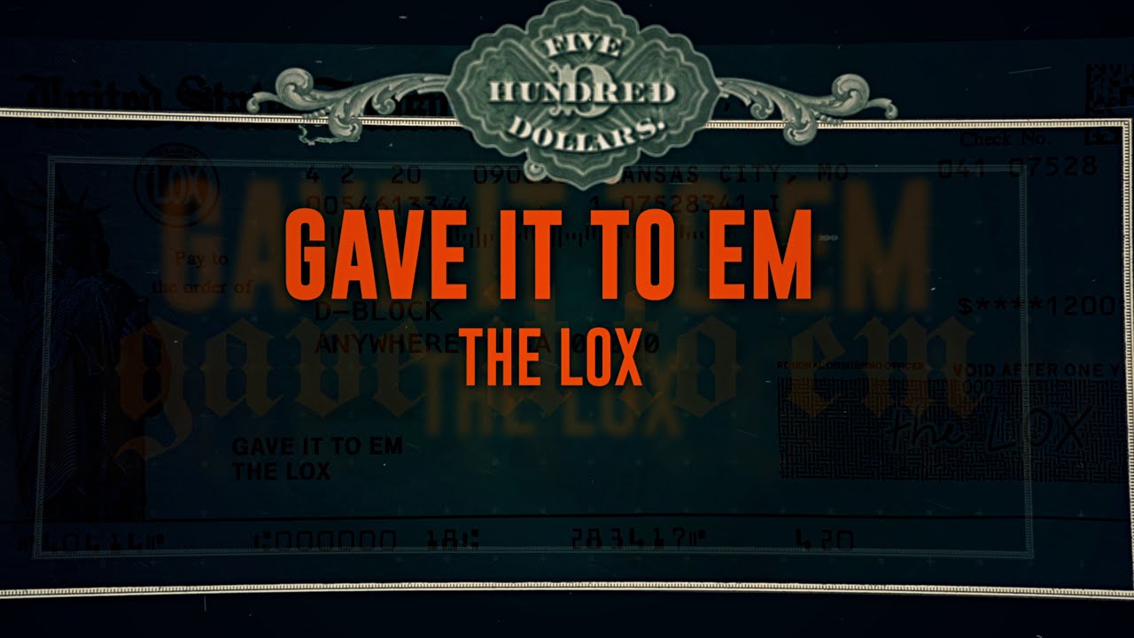 The Lox - Gave It To Em (Official Lyric Video)