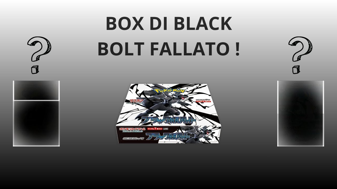BOX FALLATO DI BLACK BOLT! ANCHE I GIAPPONESI SBAGLIANO