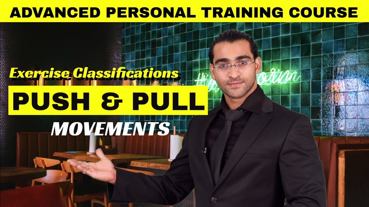 Push Movements || Pull Movements || personal Training Course