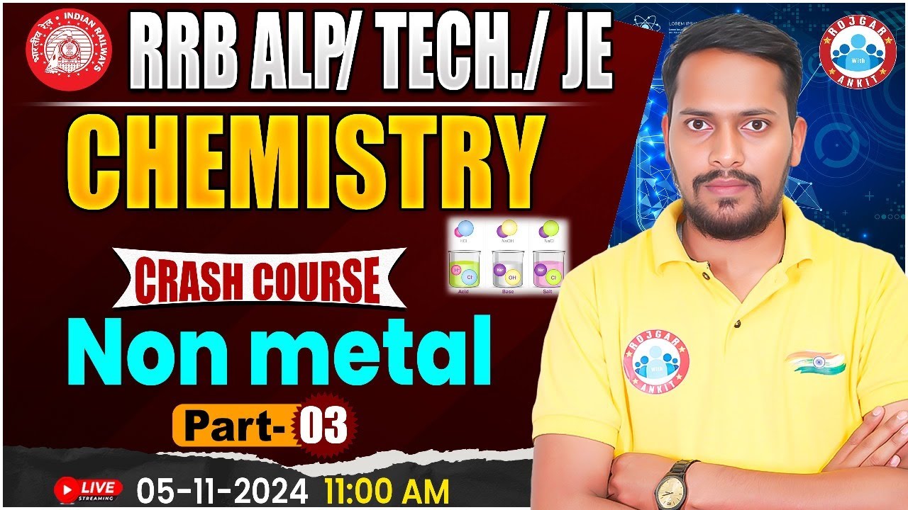RRB JE Science | RRB ALP, Technician Science, Non Metal Chemistry Class #3, Science For Railway Exam