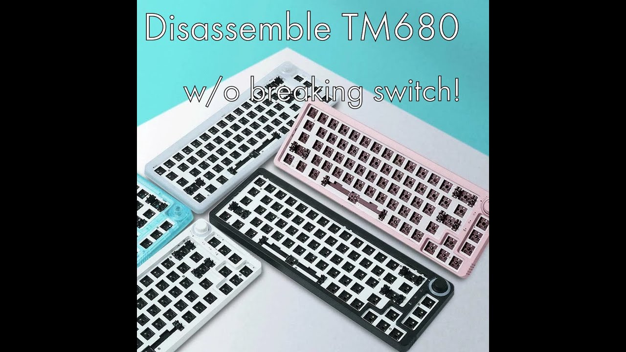 Disassemble TM680 / LK67 / TOM680
