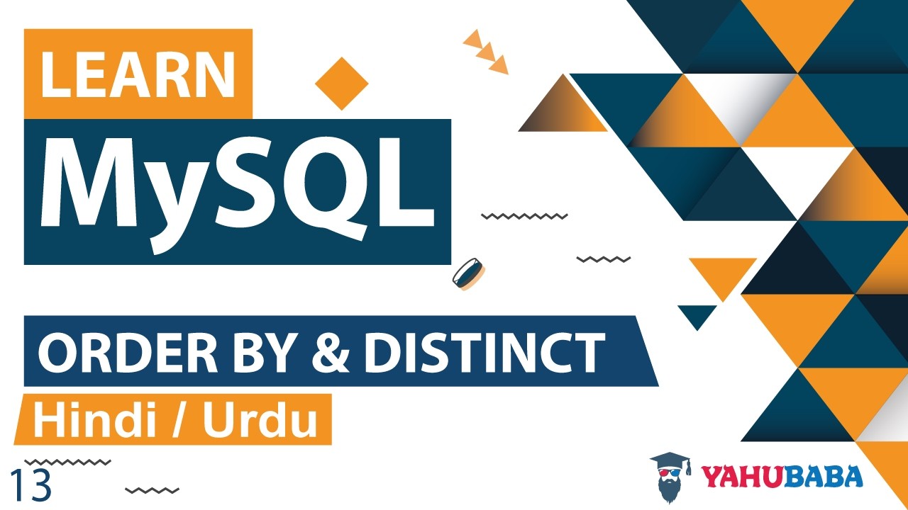 MySQL ORDER BY & DISTINCT Tutorial in Hindi / Urdu