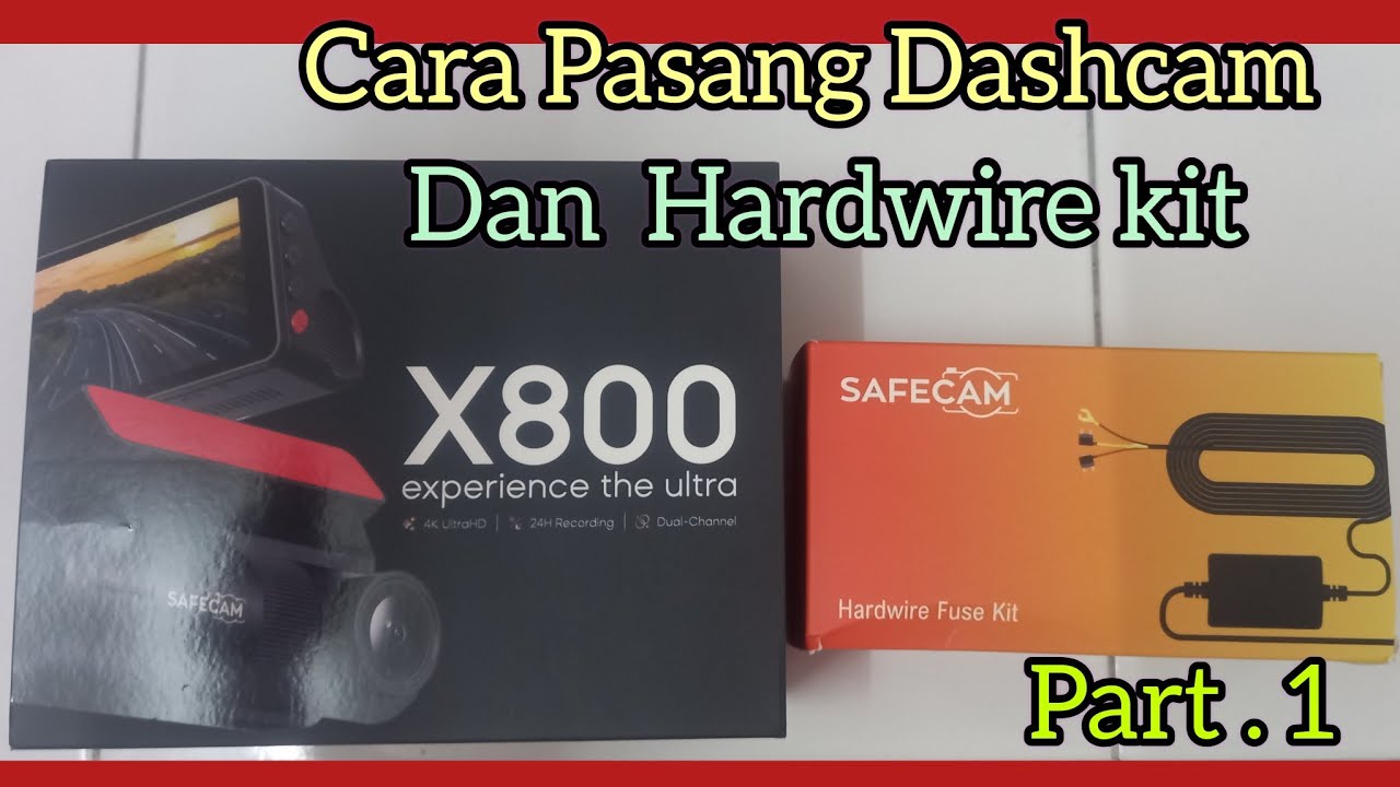 Cara pasang Dashcam SAFECAM X800 bersama hardwire kit , Proton Saga BLM part 1