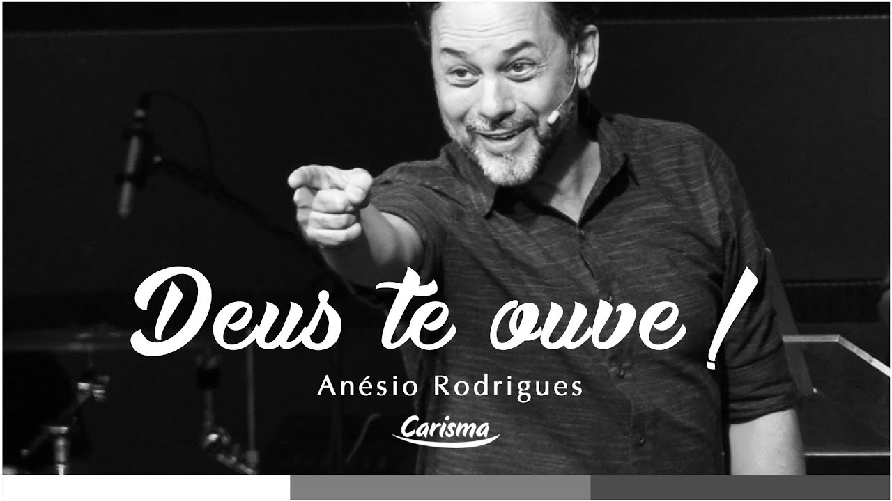 Deus te ouve! | Anésio Rodrigues