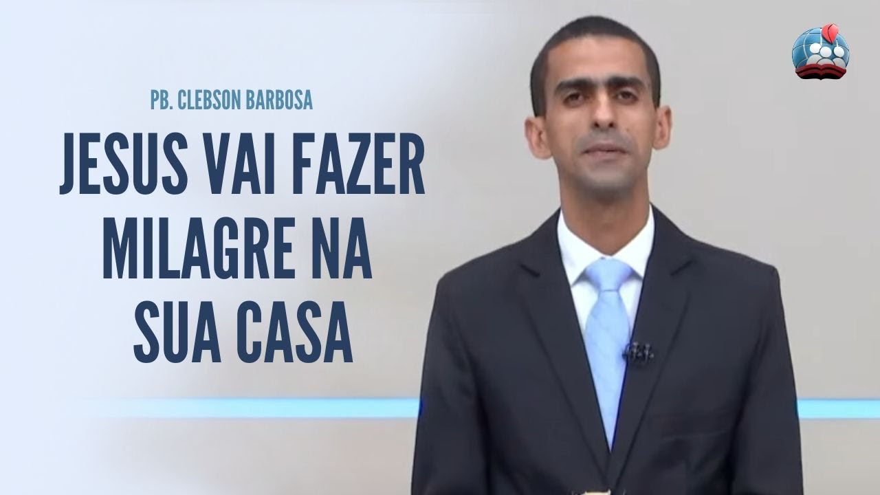 PB. CLEBSON BARBOSA [HD] JESUS VAI FAZER MILAGRE NA SUA CASA - CULTO NO LAR 10/08/2023