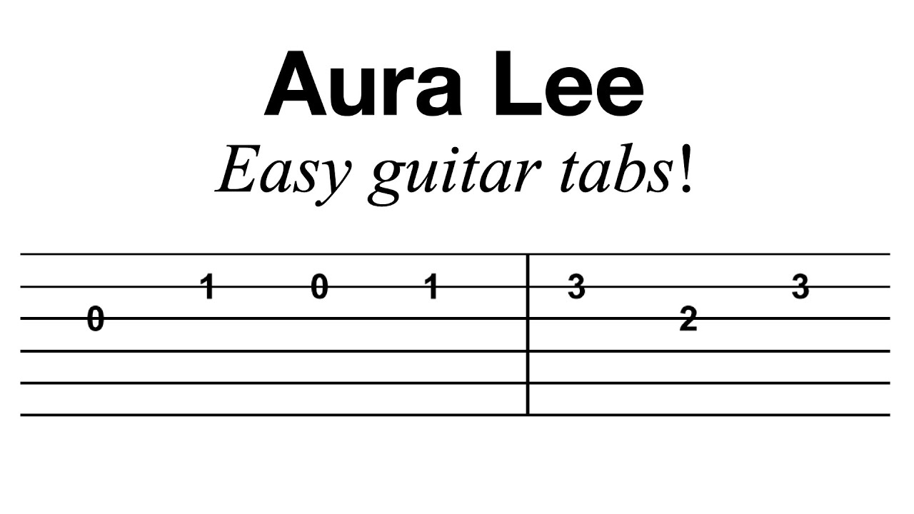 Aura Lee - Easy Guitar Tabs Solo (Free PDF)