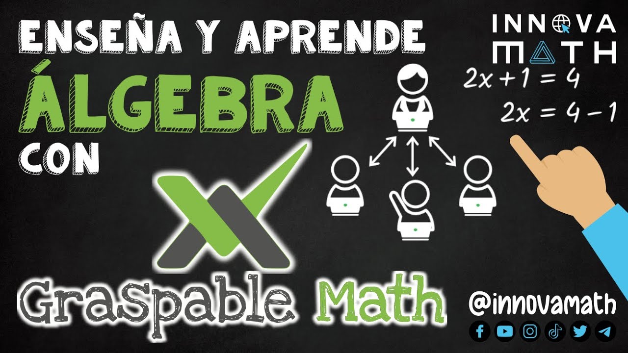 Enseña y aprende álgebra con Graspable Math
