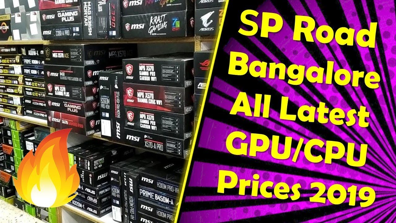 SP Road Bangalore - Nehru Place of Bangalore🔥! | Latest CPU and GPU Prices 2019 [HINDI]