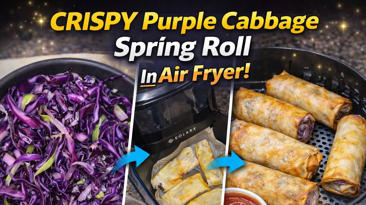 Crispy Purple Cabbage Spring Rolls in Air Fryer | less Oil & Super Crunchy!