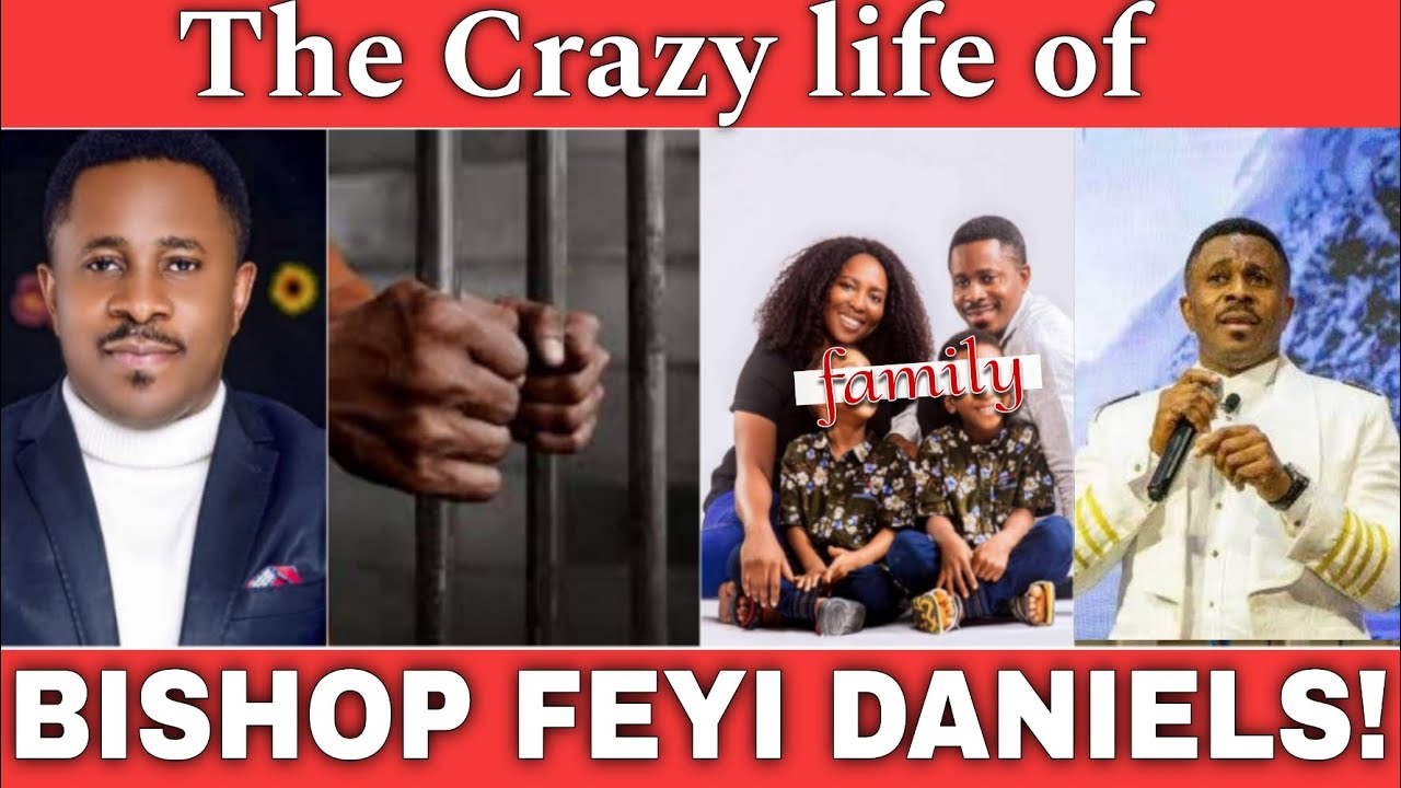 BISHOP FEYI DANIELS WIFE, CHILDREN, CHURCH,  & SCANDALS. Nigerian Pastor bags life in prison.