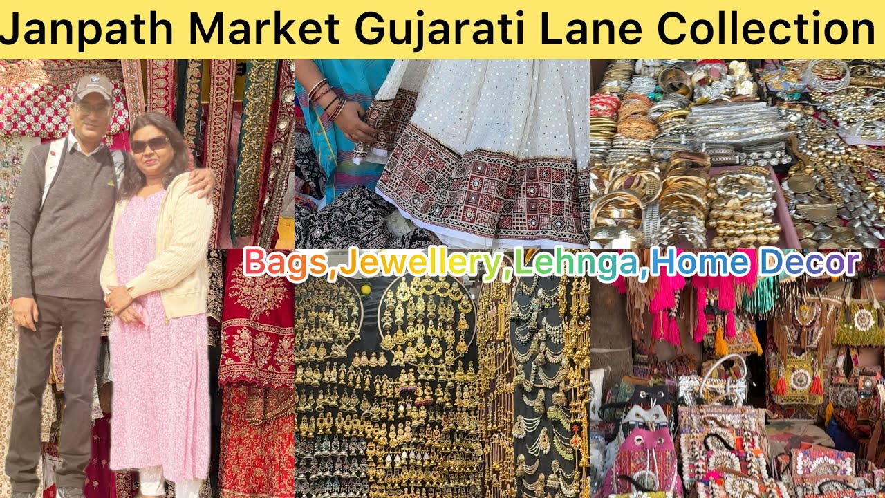 Janpath Market Gujarati Lane | Gujarati lehnga,Jewellery,Boho Bags 💼,Saree | Janpath Market CP Delhi
