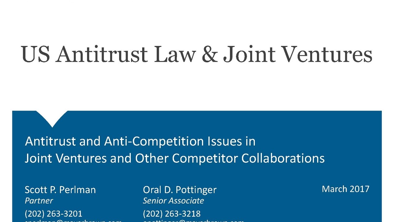 Antitrust and Anti-Competition Issues in Joint Ventures and Other Competitor Collaborations