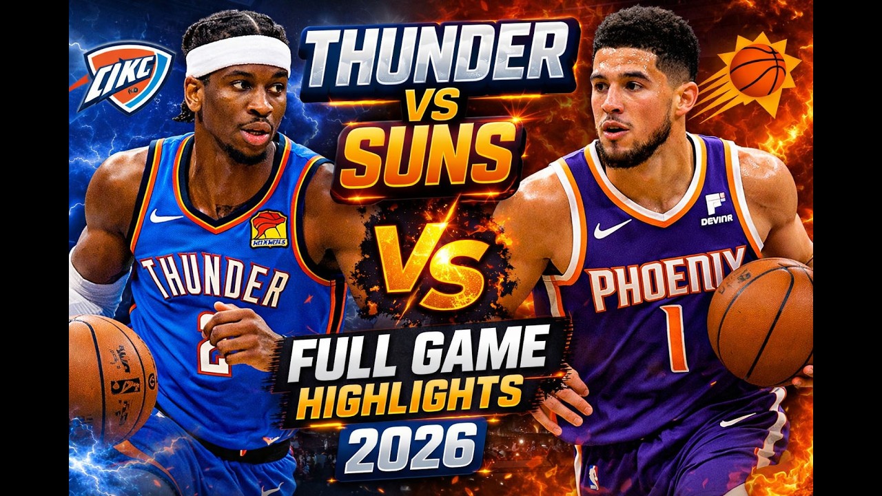 Thunder Take on Suns &ndash; Full Match Highlights 2026 game time orbit|